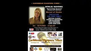 Protecting Your Family with Life Insurance on Caribbean Diaspora Vibez - 2/11/23.