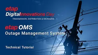 OMS   ETAP Outage Management System