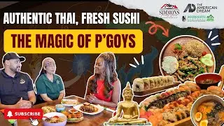 Authentic Thai, Fresh Sushi: The Magic of P Goy's | Tori Simmons | The American Dream TV