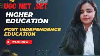 Post independence education in higher education UGC NET #UGCNET #HIGHEREDUCATION 