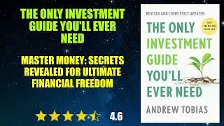 The Only Investment Guide You'll Ever Need - Book Summary