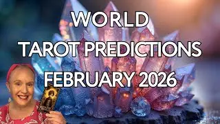 World Predictions February 2026: Royalty, Politics, Celebrity, Environment 