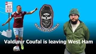 Vladimir Coufal is Leaving West Ham