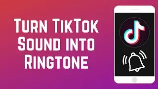 Как превратить звук TikTok в рингтон