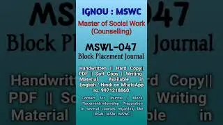 MSWL 047 | How to prepare MSWC 47 First year Block Placement field work Journal English  / Hindi .