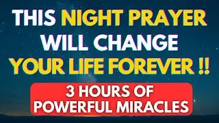 This Night Prayer Unlocks Hidden Miracles 🙏