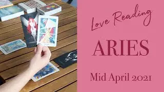 💖 ARIES - Love Reading - Mid April 2021 - 🔮 Tarot Reading