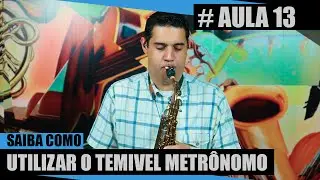 Saiba como utilizar o temível Metronomo #Aula13