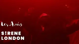 S!RENE - Les Amis 2025 [FABRIC London]