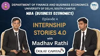 DBE Internship Stories 4.0 | Episode 04 | Dolat Capital | Madhav Rathi