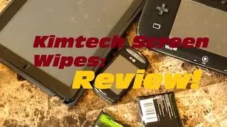 Kimtech Touchscreen Cleaning Wipes Review!