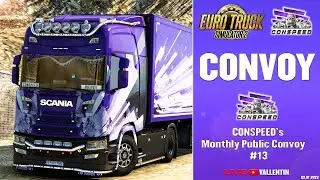 🔴 LIVE &bull; Euro Truck Simulator  2 : Conspeedieni la Convoy | 🚚 CONSPEED's Monthly Public Convoy #13 🚚