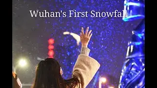 Wuhan's First Snowfall