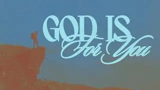 God is FOR You | Part 4: God is FOR the Win