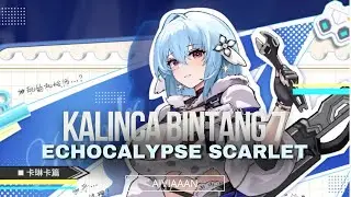 Review DPS T0 KALINCA bintang 7!! Ini Beneran Op Sangat - Echocalypse Scarlet