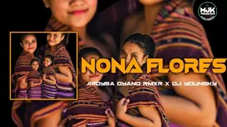Lagu Joget Terbaru 2022 (Nona Flores) Ardysa Oyand Rmxr x Dj Youngky