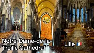 [FR] 🇫🇷 Notre-Dame-de-la-Treille Cathedral Lille France Europe