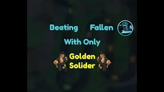 Beating Fallen with only Golden Soldier