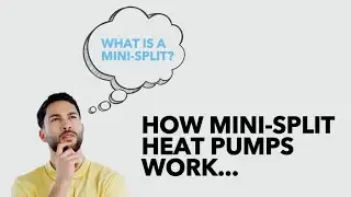 How Mini-Split Heat Pumps Work