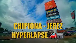 🏃&zwj;♀️📹  Hyperlapse Chipiona to Decathlon Jerez Car Drive - C&aacute;diz, Andalusia, Spain 4K