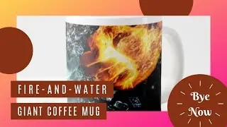☕Fire-And-Water Giant Coffee Mug || Zazzle || 2021 || OnesShopOnline