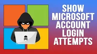 How to See if Others Have Been Trying to Access\Hack Your Microsoft Account