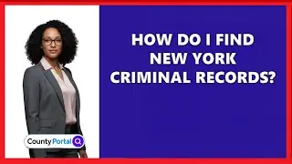 How Do I Find New York Criminal Records?