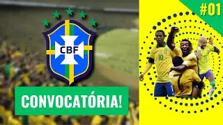 ASSUMIMOS A SELEÇÃO BRASILEIRA - EPISÓDIO 1!
