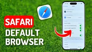 How to Make Safari Default Browser on iPhone