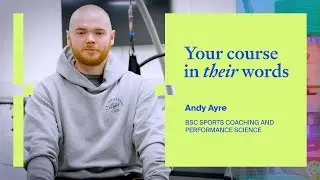 Your course in their words |  Sports Coaching and Performance Science - Andy Ayre