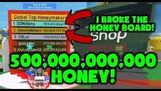 500 BILLION HONEY! 