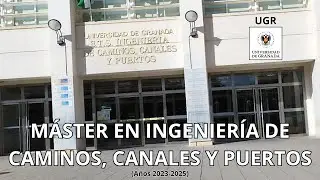 MÁSTER en ICCP: ¿Sí o No? | INGENIERÍA DE CAMINOS, CANALES Y PUERTOS (UGR)