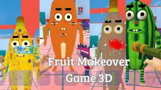 Fruit Makeover Game 3D | Preview