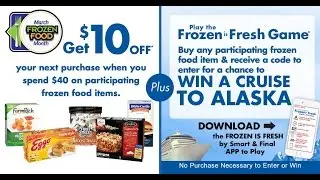 Smart & Final's Frozen is Fresh Sweepstakes
