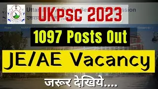 UK PSC JE Recruitment || 1097 Posts For JE/AE || #ukpscje2023#ukpsc