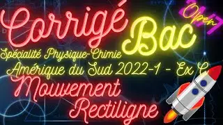 Seconde loi de Newton - Equations horaires - Sujet Bac - Spé PC - Amérique du Sud 2022 J1 Ex C