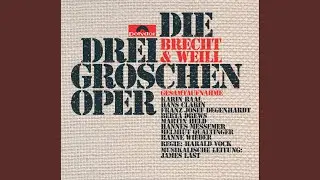 Weill: Die Dreigroschenoper - Arr. James Last: Der Anstatt-Da&szlig;-Song (Remastered Version)