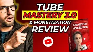 TUBE MASTERY 3.0 ⛔ Tube Mastery And Monetization By Matt Par Reviews ⛔