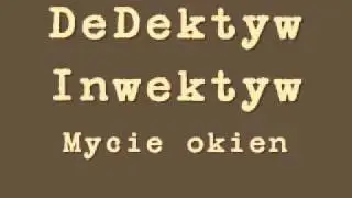 DeDektyw Inwektyw - mycie okien