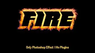 Fire Effect Using Default Photoshop Effect  | No Plugins Used | (Photoshop Tutorial) -2020