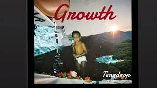 Teardrop - growth (official audio)
