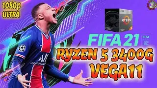 FIFA 21 RYZEN 5 3400G VEGA 11😉1080p Ultra Setting