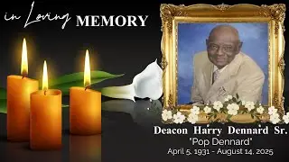 The Homegoing Celebration of Deacon Harry Dennard | MetroCocoa Live Stream | August 30, 2025