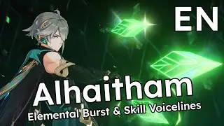 Alhaitham - Elemental Skill and Burst Voice Lines - English with Subtitles