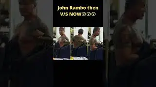 John Rambo Then VS NOW😲😲😲