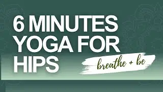 No Rush. Just Chill - Yoga for Hips