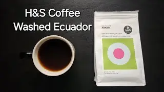 H&S Coffee Roasters Review (Laramie, Wyoming)- Washed Ecuador Arashi