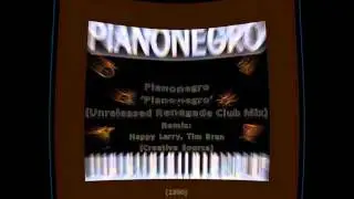 1990 - Pianonegro 'Pianonegro' (Renegade Club Mix / Happy Larry & Tim Bran - Creative Source)