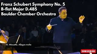 Franz Schubert Symphony No. 5 in B-flat Major D.485 | Boulder Chamber Orchestra