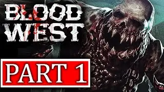 BLOOD WEST Gameplay Walkthrough Part 1 FULL GAME [4K 60FPS] - No Commentary
